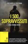 Copertina libro <b>I 500 sopravvissuti<br></b>(titolo originale o altro titolo: <i>The forgotten 500</i>)
