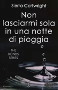 Copertina libro <b>Non lasciarmi sola in una notte di pioggia<br></b>(titolo originale o altro titolo: <i>Crave</i>)