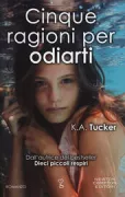 Copertina libro <b>Cinque ragioni per odiarti<br></b>(titolo originale o altro titolo: <i>Five ways to fall</i>)