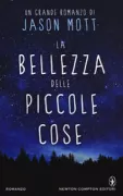 Copertina libro <b>La bellezza delle piccole cose<br></b>(titolo originale o altro titolo: <i>The wonder of all things</i>)