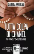 Copertina libro <b>Tutta colpa di Chanel<br></b>(titolo originale o altro titolo: <i>Via Chanel n. 5</i>)