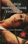 Copertina libro <b>La mia meravigliosa rivincita<br></b>(titolo originale o altro titolo: <i>Rival</i>)