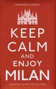 Copertina libro <b>Keep calm and enjoy Milan<br></b>(titolo originale o altro titolo: <i>Keep calm e passeggia per Milano</i>)