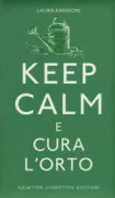 Copertina libro <b>Keep calm e cura l'orto</b>