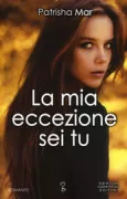 Copertina libro <b>La mia eccezione sei tu</b>