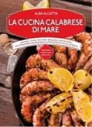 Copertina libro <b>La cucina calabrese di mare</b>