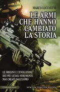 Copertina libro <b>Le armi che hanno cambiato la storia</b>