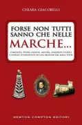 Copertina libro <b>Forse non tutti sanno che nelle Marche ..</b>