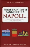 Copertina libro <b>Forse non tutti sanno che a Napoli ..</b>