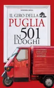 Copertina libro <b>Il giro della Puglia in 501 luoghi</b>