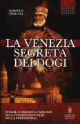 Copertina libro <b>La Venezia segreta dei dogi</b>