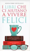 Copertina libro <b>I libri che ci aiutano a vivere felici</b>