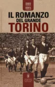 Copertina libro <b>Il romanzo del grande Torino</b>