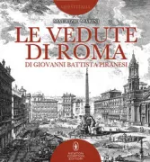 Copertina libro <b>Le vedute di Roma di Giovanni Battista Piranesi</b>