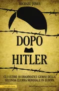 Copertina libro <b>Dopo Hitler<br></b>(titolo originale o altro titolo: <i>After Hitler</i>)