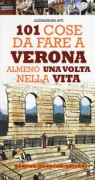 Copertina libro <b>101 cose da fare a Verona almeno una volta nella vita</b>