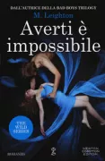 Copertina libro <b>Averti è impossibile<br></b>(titolo originale o altro titolo: <i>The wild ones</i>)