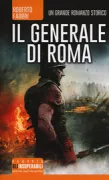 Copertina libro <b>Il generale di Roma<br></b>(titolo originale o altro titolo: <i>False God of Rome</i>)