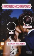 Copertina libro <b>Amorenoncorrisposto<br></b>(titolo originale o altro titolo: <i>Scandal</i>)