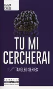 Copertina libro <b>Tu mi cercherai<br></b>(titolo originale o altro titolo: <i>Tied</i>)