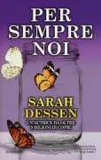 Copertina libro <b>Per sempre noi<br></b>(titolo originale o altro titolo: <i>Saint Anything</i>)