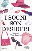 Copertina libro <b>I sogni son desideri<br></b>(titolo originale o altro titolo: <i>The dress shop of dreams</i>)