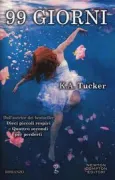 Copertina libro <b>99 giorni<br></b>(titolo originale o altro titolo: <i>Burying water</i>)