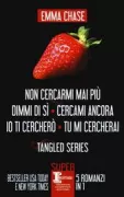 Copertina libro <b>Non cercarmi mai più Dimmi di si Cercami ancora Io ti cercherò Tu mi cercherai<br></b>(titolo originale o altro titolo: <i>Tied</i>)