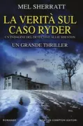 Copertina libro <b>La verità sul caso Ryder<br></b>(titolo originale o altro titolo: <i>Taunting the dead</i>)