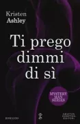 Copertina libro <b>Ti prego dimmi di sì<br></b>(titolo originale o altro titolo: <i>Law man</i>)