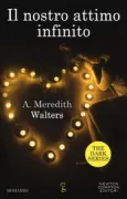 Copertina libro <b>Il nostro attimo infinito</b>