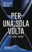 Copertina libro <b>Per una sola volta<br></b>(titolo originale o altro titolo: <i>One night promised</i>)