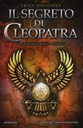 Copertina libro <b>Il segreto di Cleopatra<br></b>(titolo originale o altro titolo: <i>Cleopatra's shadows</i>)