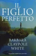 Copertina libro <b>Il figlio perfetto<br></b>(titolo originale o altro titolo: <i>The perfect son</i>)