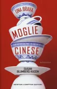 Copertina libro <b>Una brava moglie cinese<br></b>(titolo originale o altro titolo: <i>Good Chinese wife</i>)