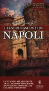 Copertina libro <b>I tesori nascosti di Napoli</b>