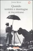 Copertina libro <b>Quando uomini e montagne si incontrano<br></b>(titolo originale o altro titolo: <i>When men and mountains meet</i>)