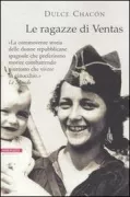 Copertina libro <b>Le ragazze di Ventas<br></b>(titolo originale o altro titolo: <i>La voz dormida</i>)