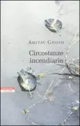 Copertina libro <b>Circostanze incendiarie<br></b>(titolo originale o altro titolo: <i>Incendiary circumstances</i>)