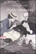 Copertina libro <b>Freddy e Fredericka<br></b>(titolo originale o altro titolo: <i>Freddy and Fredericka</i>)