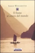 Copertina libro <b>Il fiume al centro del mondo<br></b>(titolo originale o altro titolo: <i>The river at the centre of the world</i>)