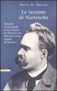 Copertina libro <b>Le lacrime di Nietzsche<br></b>(titolo originale o altro titolo: <i>When Nietzsche wept</i>)