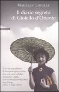 Copertina libro <b>Il diario segreto di Gioiello d'Oriente<br></b>(titolo originale o altro titolo: <i>The private papers of Eastern Jewel</i>)