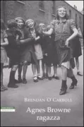 Copertina libro <b>Agnes Browne ragazza<br></b>(titolo originale o altro titolo: <i>The young wan</i>)