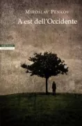 Copertina libro <b>A Est dell'Occidente<br></b>(titolo originale o altro titolo: <i>East of the West</i>)