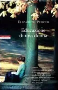 Copertina libro <b>Educazione di una donna<br></b>(titolo originale o altro titolo: <i>An uncommon education</i>)