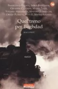 Copertina libro <b>Quel treno per Baghdad</b>