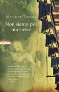 Copertina libro <b>Non siamo più noi stessi<br></b>(titolo originale o altro titolo: <i>We are not ourselves</i>)