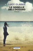 Copertina libro <b>Le sorelle dell'oceano<br></b>(titolo originale o altro titolo: <i>The sea sisters</i>)