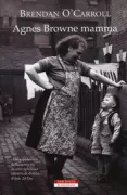 Copertina libro <b>Agnes Browne mamma<br></b>(titolo originale o altro titolo: <i>The mammy</i>)